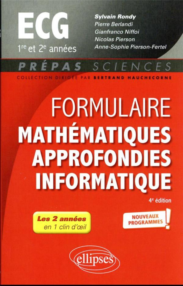 FORMULAIRE MATHEMATIQUES APPROFONDIES - INFORMATIQUE : ECG 1RE ET 2E ANNEES  -  PROGRAMME 2022 - RONDY/BERLANDI - ELLIPSES MARKET