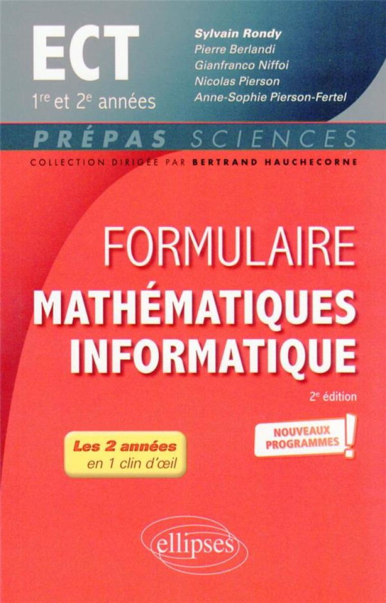 FORMULAIRE MATHEMATIQUES - INFORMATIQUE : ECT 1RE ET 2E ANNEES  -  PROGRAMME 2022 - RONDY/BERLANDI - ELLIPSES MARKET