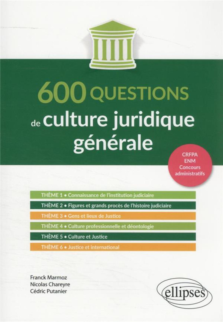 600 QUESTIONS DE CULTURE JURIDIQUE GENERALE - MARMOZ/CHAREYRE - ELLIPSES MARKET