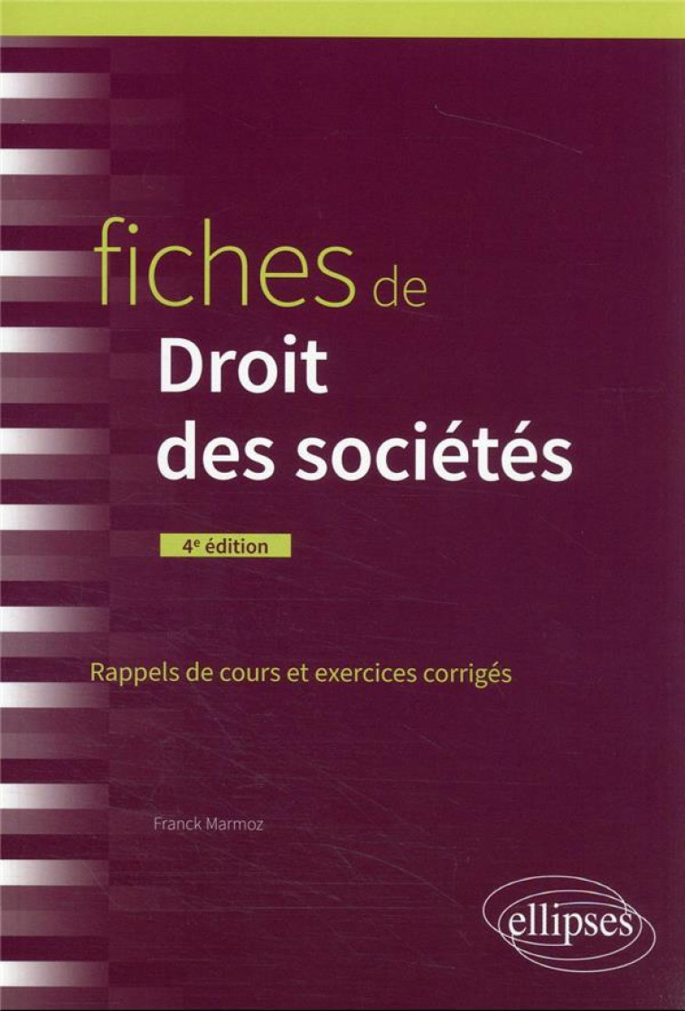 FICHES DE DROIT DES SOCIETES : A JOUR AU 15 FEVRIER 2022 - MARMOZ FRANCK - ELLIPSES MARKET