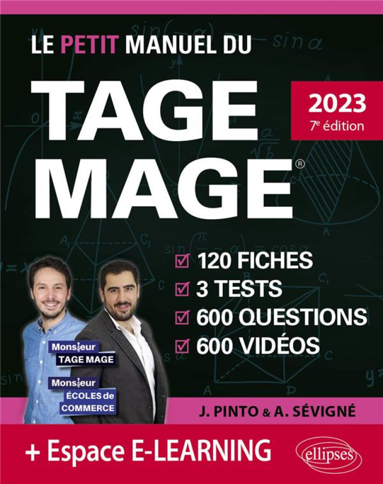 LE PETIT MANUEL DU TAGE MAGE : 3 TESTS BLANCS + 120 FICHES DE COURS + 600 QUESTIONS + 600 VIDEOS (EDITION 2023) - PINTO/SEVIGNE - ELLIPSES MARKET