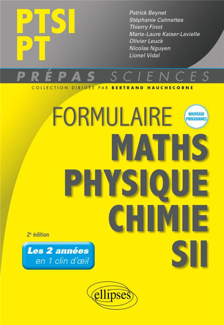 FORMULAIRE PTSI/PT: MATH, PHYSIQUE-CHIMIE, SII NOUVEAUX PROGRAMMES - BEYNET/CALMETTES - ELLIPSES MARKET