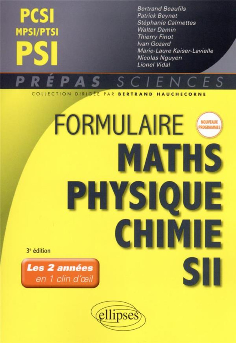 FORMULAIRE MPSI/PCSI/PTSI/PSI : MATHS, PHYSIQUE-CHIMIE, SII NOUVEAUX PROGRAMMES - BEAUFILS/BEYNET - ELLIPSES MARKET