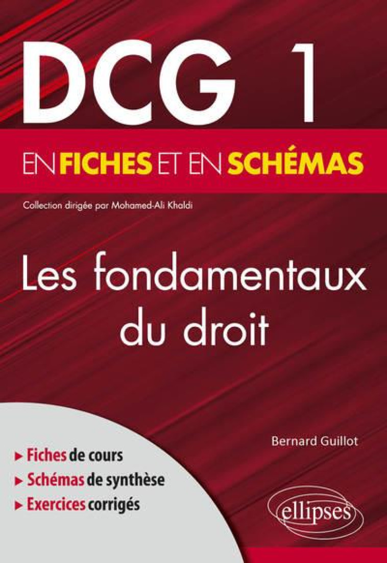 DCG 1 : LES FONDAMENTAUX DU DROIT EN FICHES ET EN SCHEMAS - GUILLOT - ELLIPSES MARKET