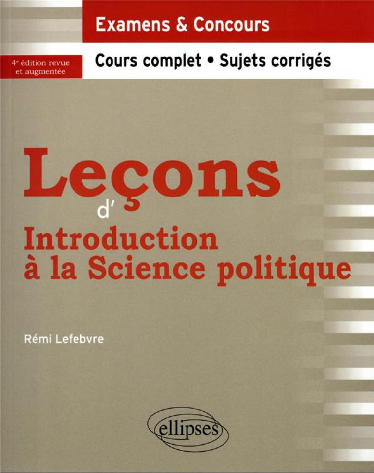 LECONS D'INTRODUCTION A LA SCIENCE POLITIQUE - LEFEBVRE REMI - ELLIPSES MARKET