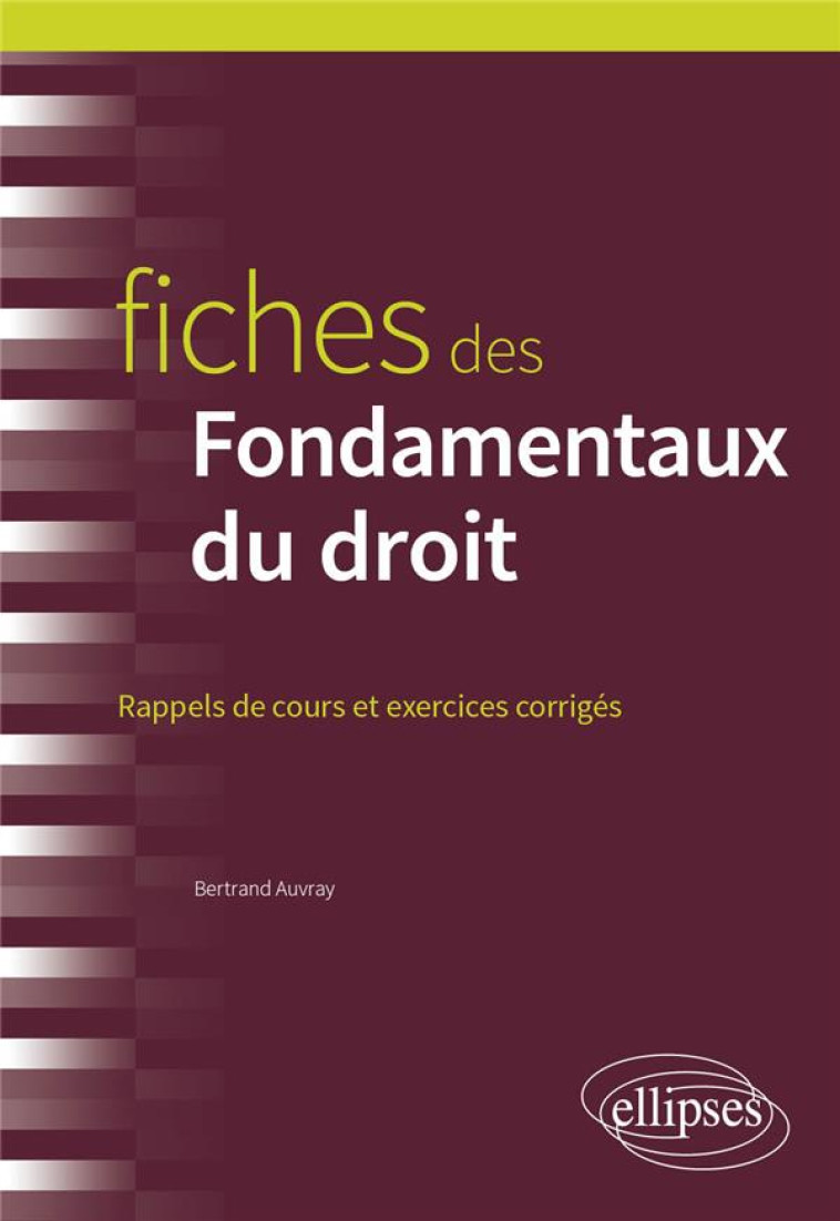 FICHES DES FONDAMENTAUX DU DROIT - AUVRAY BERTRAND - ELLIPSES MARKET