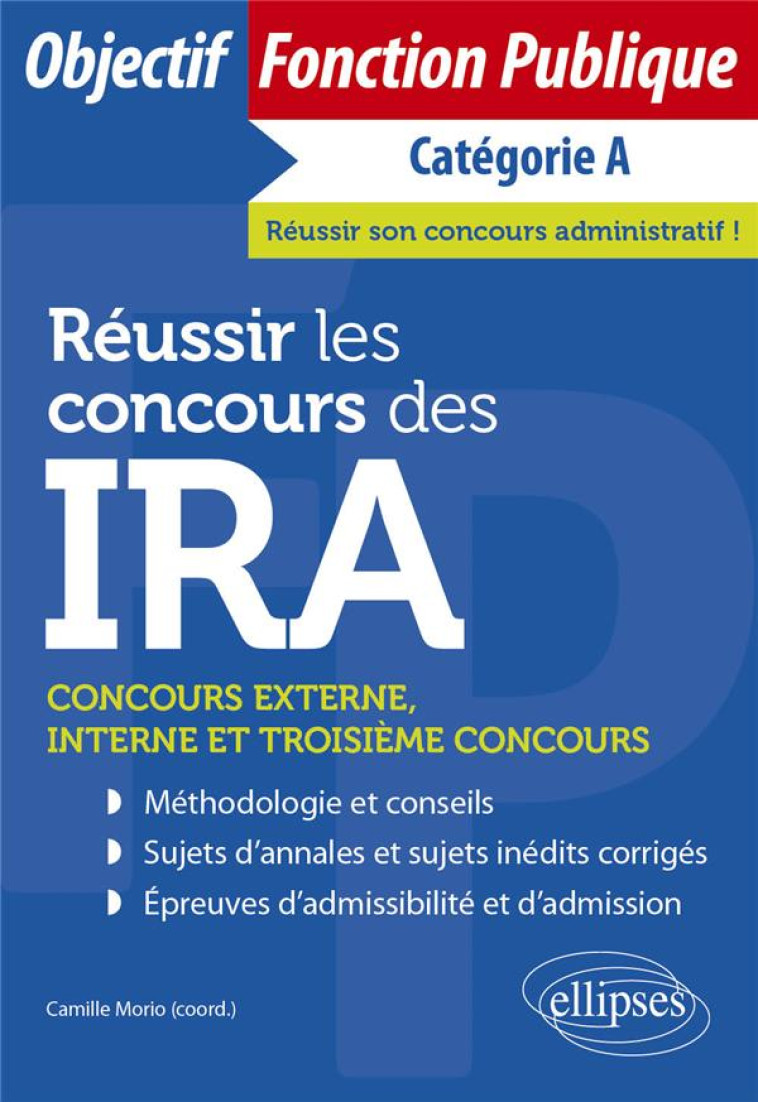 REUSSIR LES CONCOURS DES IRA - MORIO/CORNU/COURONNE - ELLIPSES MARKET