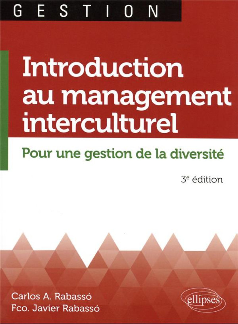 INTRODUCTION AU MANAGEMENT INTERCULTUREL : POUR UNE GESTION DE LA DIVERSITE (3E EDITION) - RABASSO - ELLIPSES MARKET