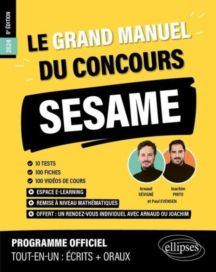 LE GRAND MANUEL DU CONCOURS SESAME (PROGRAMME OFFICIEL : ECRITS + ORAUX) (EDITION 2024) - EVENSEN/PINTO - ELLIPSES MARKET