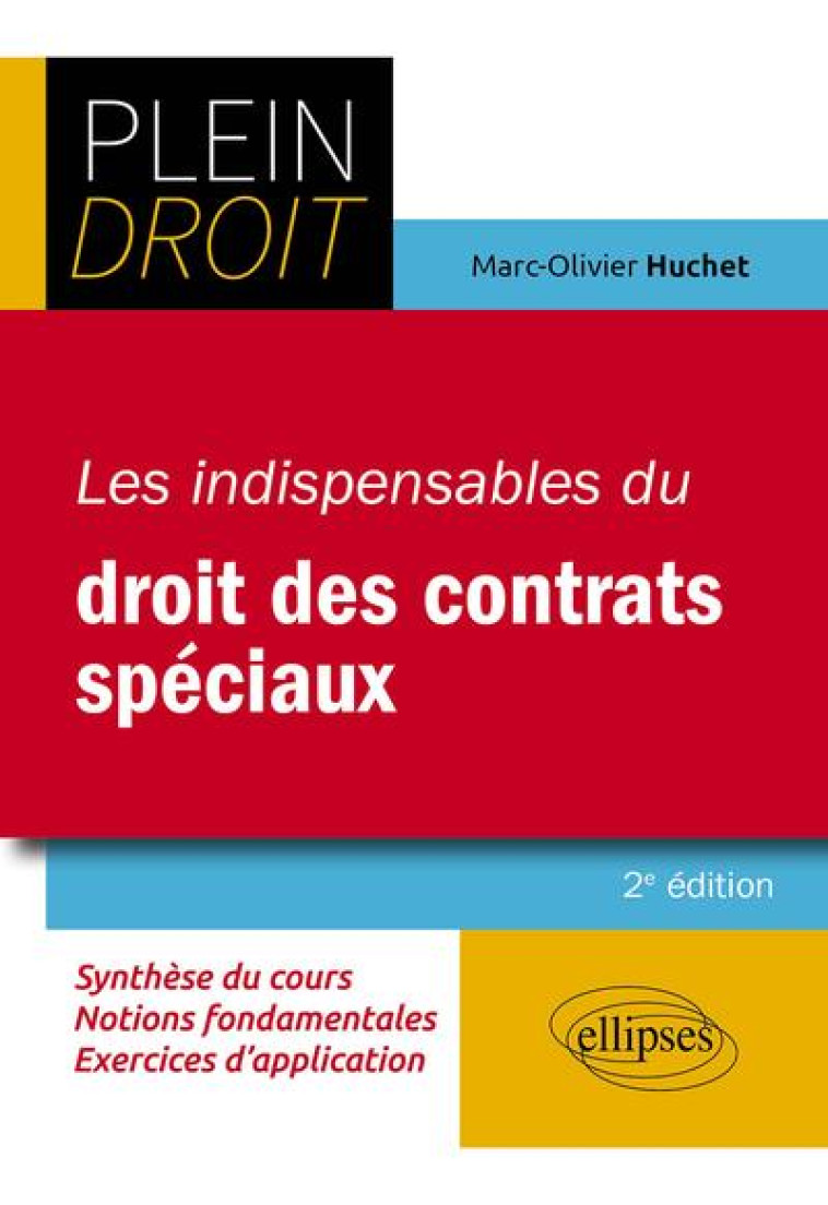 LES INDISPENSABLES DU DROIT DES CONTRATS SPECIAUX (2E EDITION) - HUCHET MARC-OLIVIER - ELLIPSES MARKET