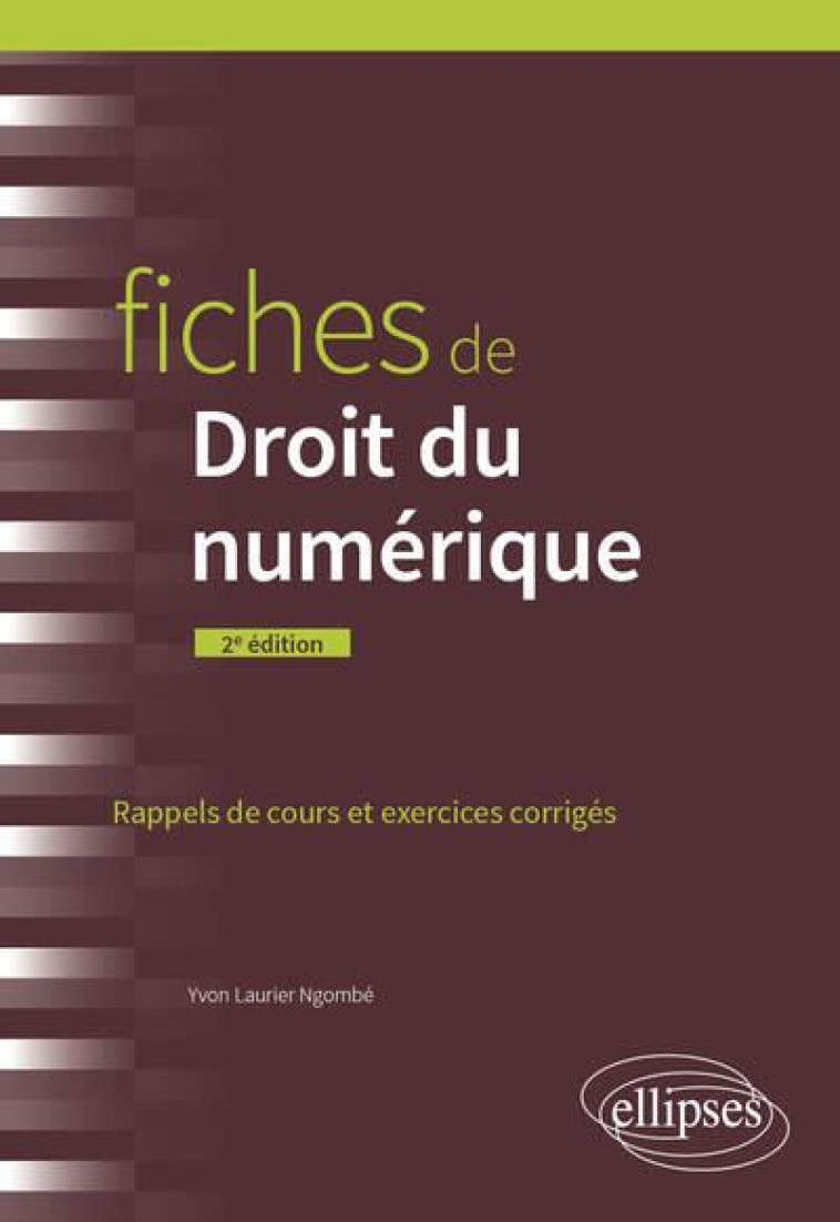 FICHES DE DROIT DU NUMERIQUE - NGOMBE YVON LAURIER - ELLIPSES MARKET