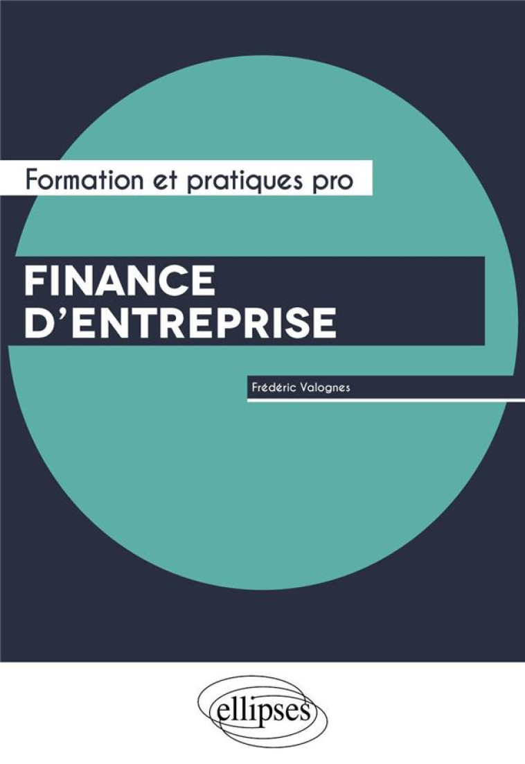 FINANCE D'ENTREPRISE - VALOGNES FREDERIC - ELLIPSES MARKET