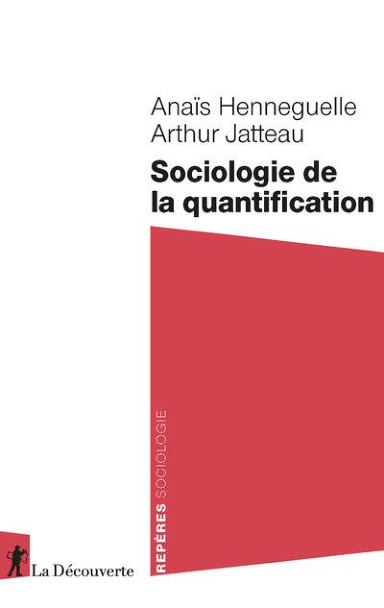 SOCIOLOGIE DE LA QUANTIFICATION - HENNEGUELLE/JATTEAU - LA DECOUVERTE