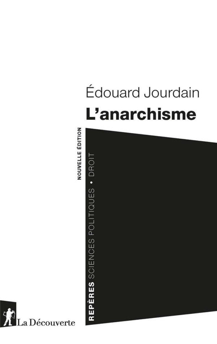 L'ANARCHISME - JOURDAIN EDOUARD - LA DECOUVERTE