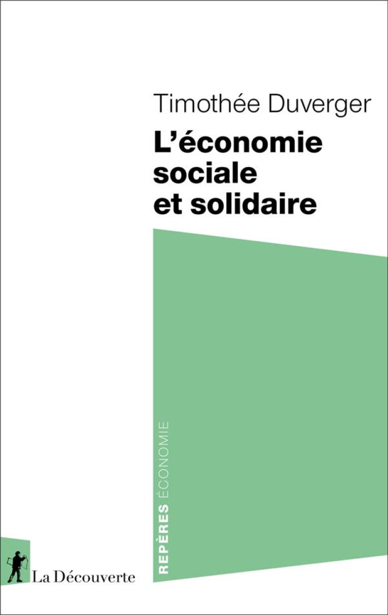 L'ECONOMIE SOCIALE ET SOLIDAIRE - DUVERGER TIMOTHEE - LA DECOUVERTE