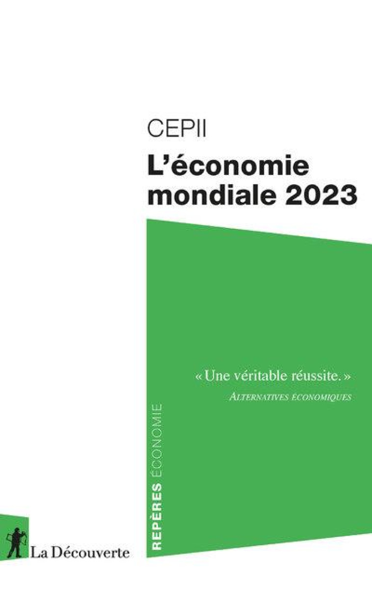 L'ECONOMIE MONDIALE 2023 - CEPII (CENTRE D-ETUD - LA DECOUVERTE