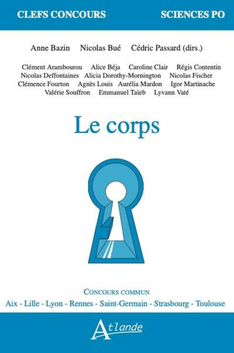 LE CORPS - BAZIN/PASSARD/BUE - ATLANDE