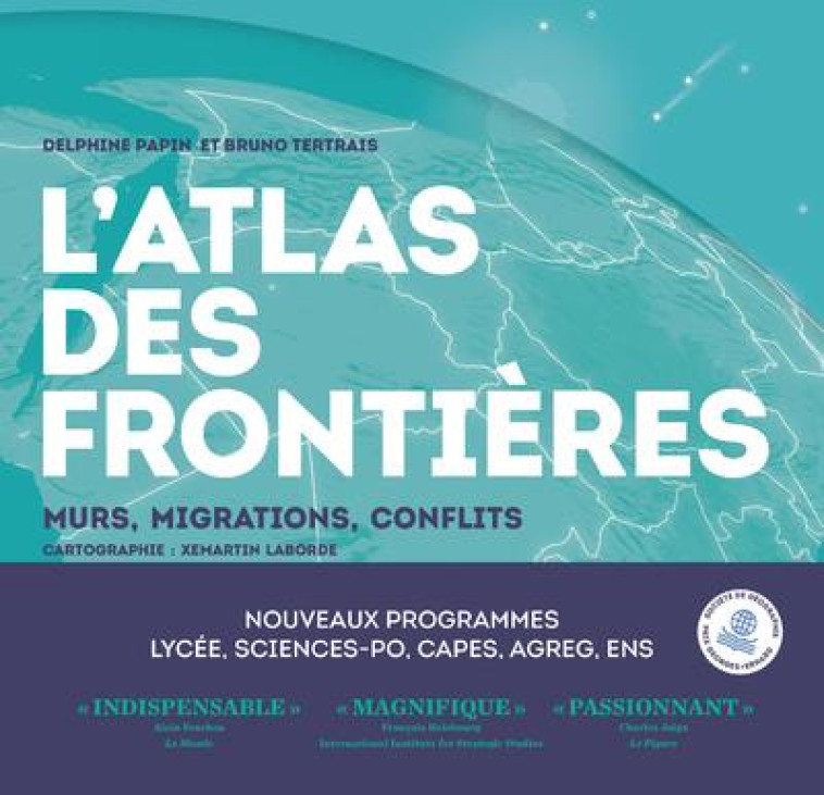 L'ATLAS DES FRONTIERES  -  MURS, CONFLITS, MIGRATIONS - TERTRAIS/PAPIN - ARENES