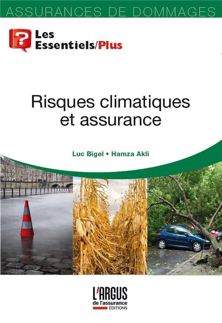 RISQUES CLIMATIQUES ET ASSURANCE - BIGEL/AKLI - ARGUS