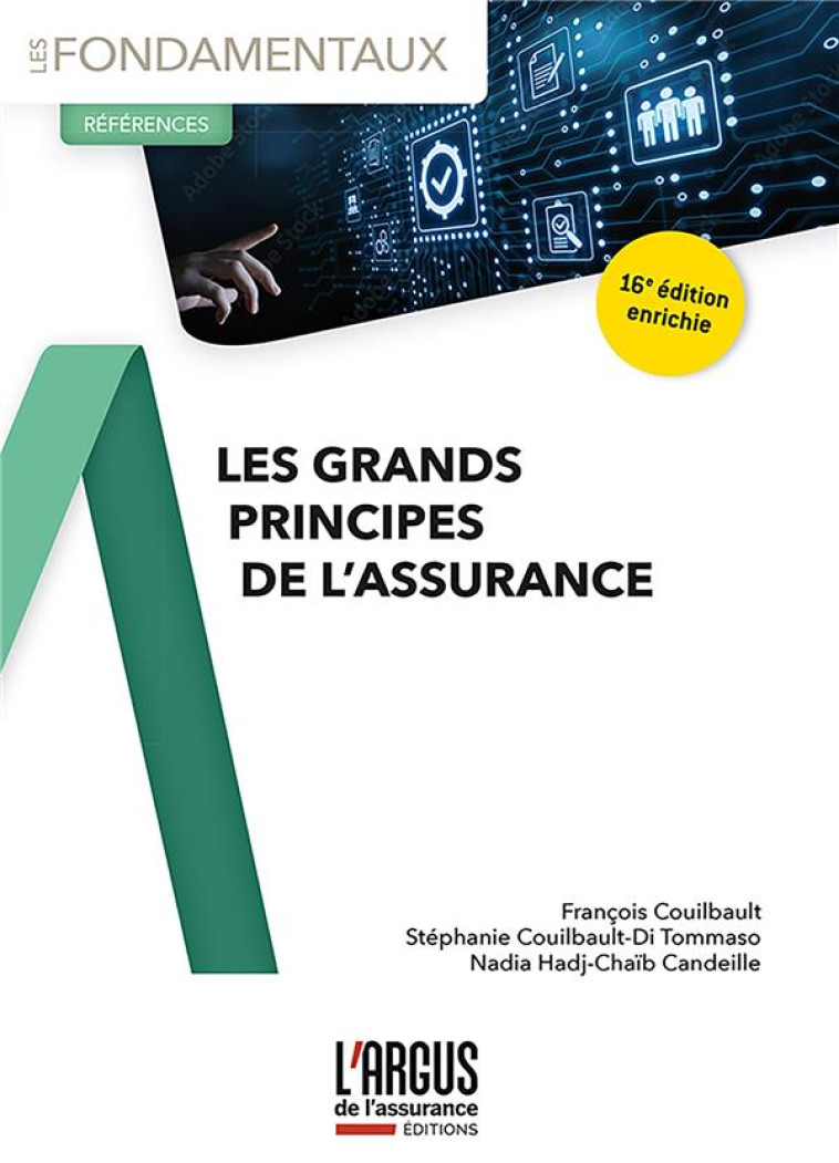 LES GRANDS PRINCIPES DE L'ASSURANCE (16E EDITION) - COUILBAULT - ARGUS