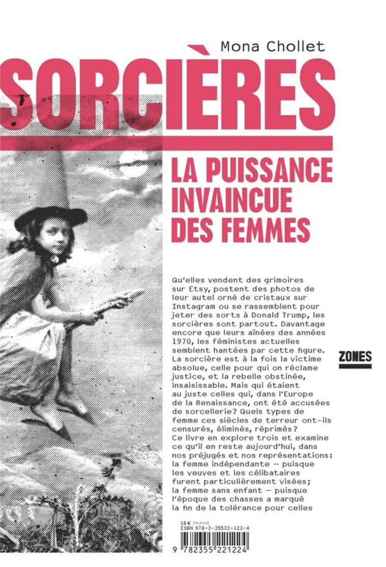 SORCIERES  -  LA PUISSANCE INVAINCUE DES FEMMES - CHOLLET MONA - ZONES