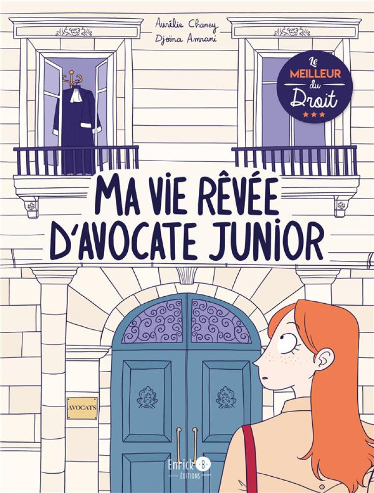 MA VIE REVEE D'AVOCATE JUNIOR - CHANEY AURELIE - ENRICK