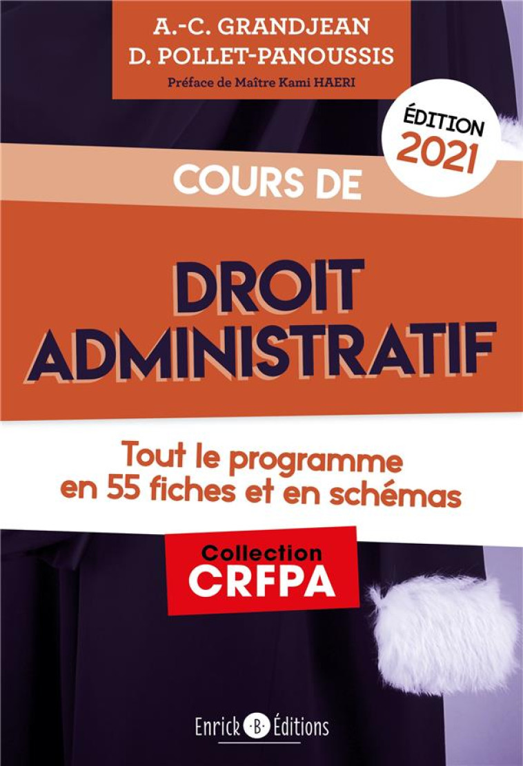 COURS DE DROIT ADMINISTRATIF  -  TOUT LE PROGRAMME EN 55 FICHES ET EN SCHEMAS - POLLET-PANOUSSIS - ENRICK