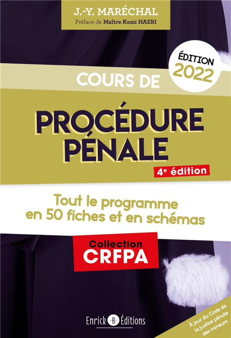 COURS DE PROCEDURE PENALE 2022 - TOUT LE PROGRAMME EN 50 FICHES ET EN SCHEMAS - MARECHAL JEAN-YVES - ENRICK