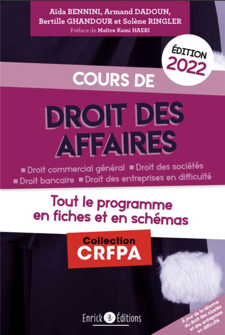 COURS DE DROIT DES AFFAIRES : TOUT LE PROGRAMME EN FICHES ET EN SCHEMAS (EDITION 2022) - GHANDOUR/DADOUN - ENRICK