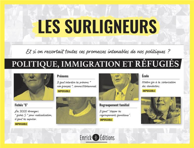 LES POLITIQUES ET L'IMMIGRATION : ET SI ON RESSORTAIT TOUTES CES PROMESSES INTENABLES DE NOS POLITIQUES ? - LES SURLIGNEURS - ENRICK