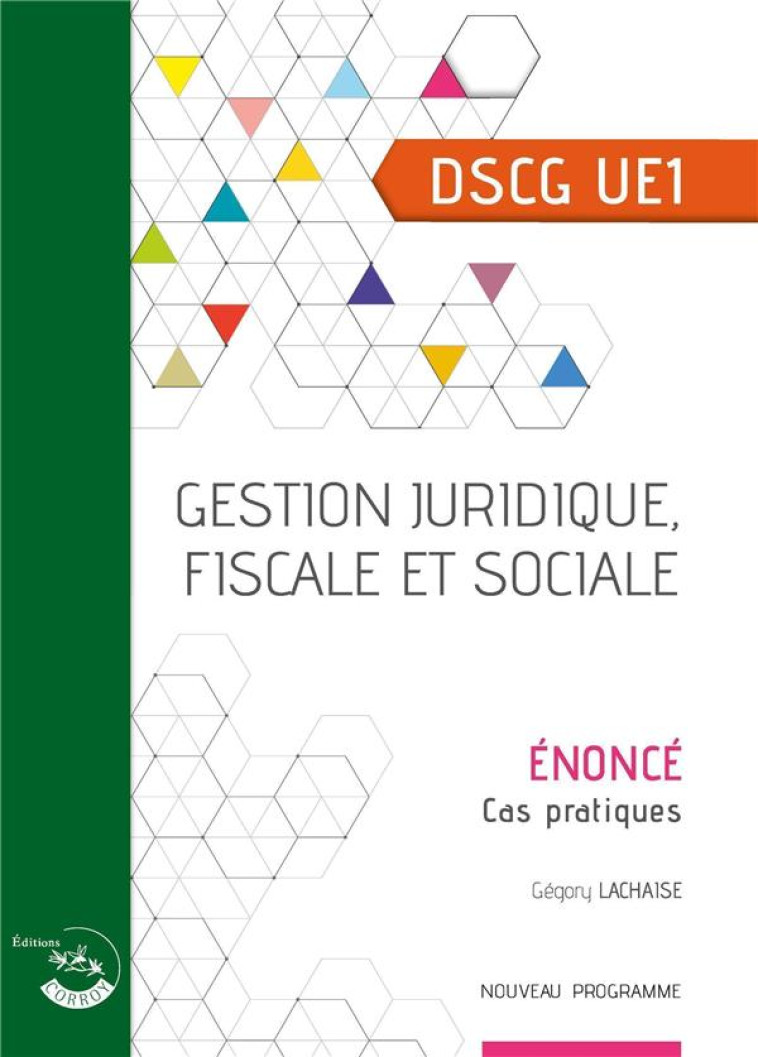 GESTION JURIDIQUE, FISCALE ET SOCIALE : ENONCE (3E EDITION) - BERINGER/LACHAISE - CORROY