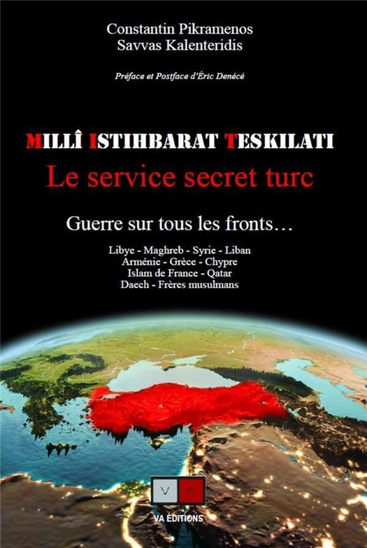 MILLI ISTIHBARAT TESKILATI : LE SERVICE SECRET TURC - PIKRAMENOS - VA PRESS