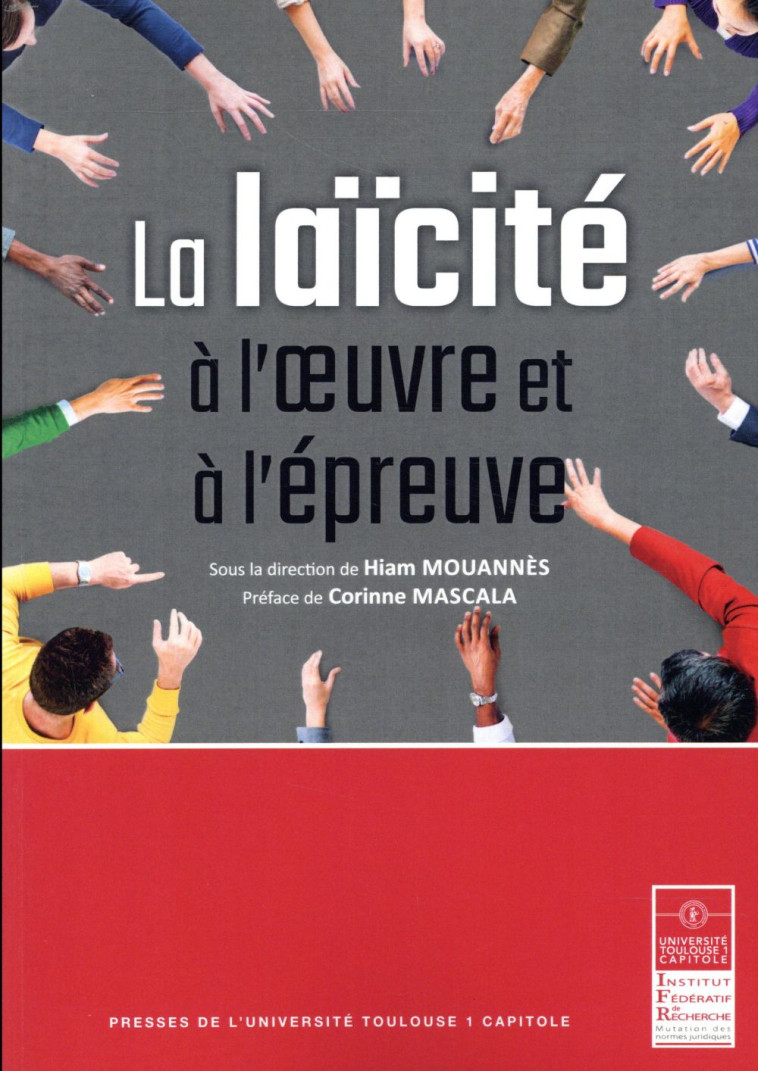 LA LAICITE A L'OEUVRE ET A L'EPREUVE - MOUANNES HIAM - IFR