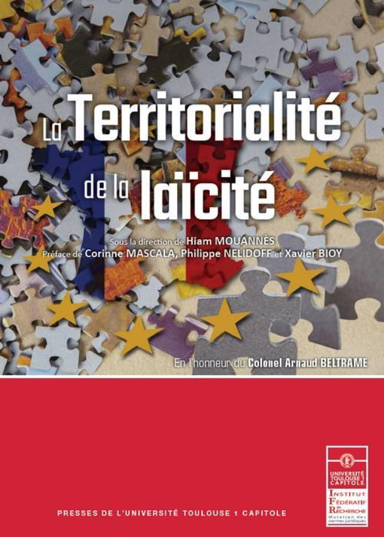 LA TERRITORIALITE DE LA LAICITE  -  EN L'HONNEUR DU COLONEL ARNAUD BELTRAME - COLLECTIF - IFR