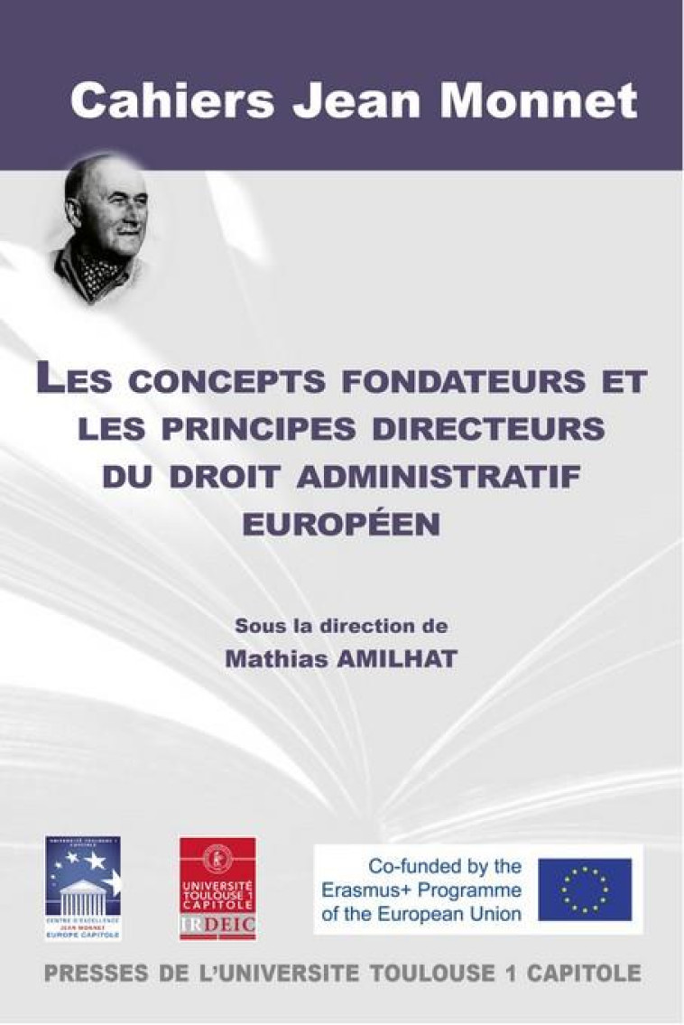 LES CONCEPTS FONDATEURS ET LES PRINCIPES DIRECTEURS DU DROIT ADMINISTRATIF EUROPEEN - AMILHAT MATHIAS - IFR