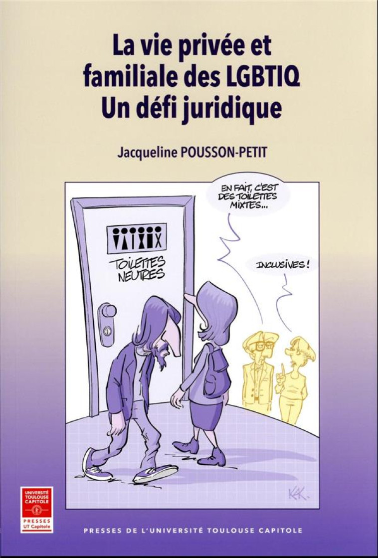 LA VIE PRIVEE ET FAMILIALE DES LGBTIQ : UN DEFI JURIDIQUE - POUSSON-PETIT J. - IFR