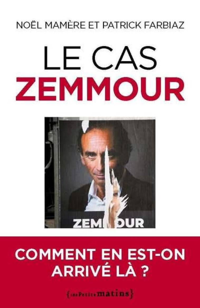 LE CAS ZEMMOUR : COMMENT EN EST-ON ARRIVE LA ? - MAMERE/FARBIAZ - PETITS MATINS