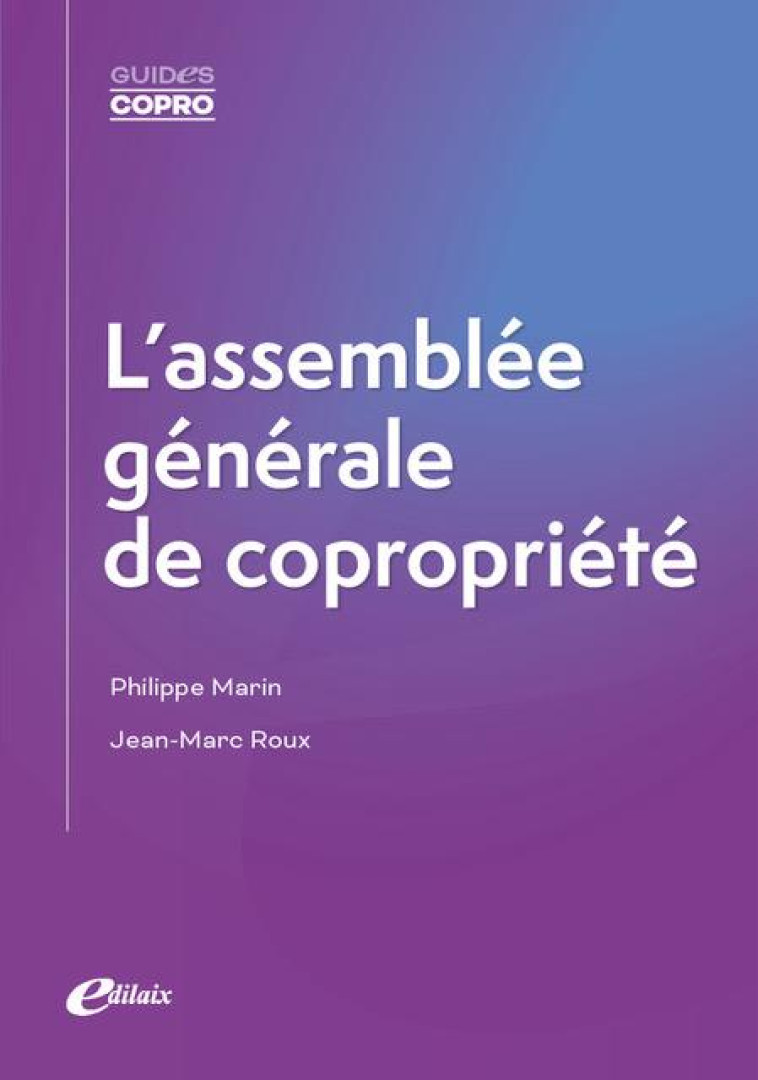 L'ASSEMBLEE GENERALE DE COPROPRIETE - MARIN/ROUX - EDILAIX