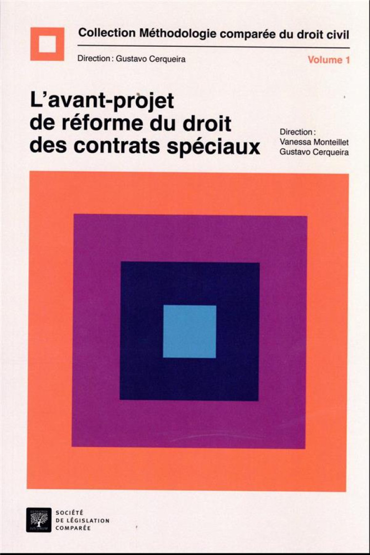 L'AVANT-PROJET DU DROIT DES CONTRATS SPECIAUX TOME 1 - CERQUEIRA/MONTEILLET - LEGIS COMPAREE