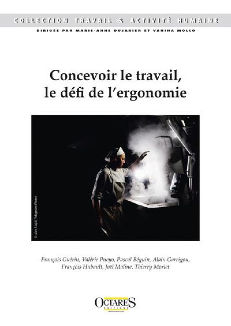 CONCEVOIR LE TRAVAIL, LE DEFI DE L'ERGONOMIE - GUERIN/PUEYO/BEGUIN - OCTARES