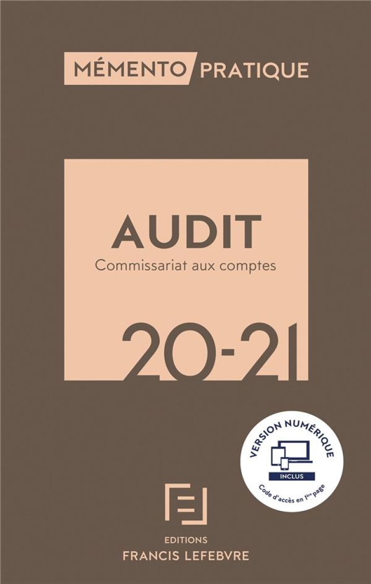 MEMENTO AUDIT ET COMMISSARIAT AUX COMPTES 2020-2021 - REDACTION FRANCIS LE - LEFEBVRE