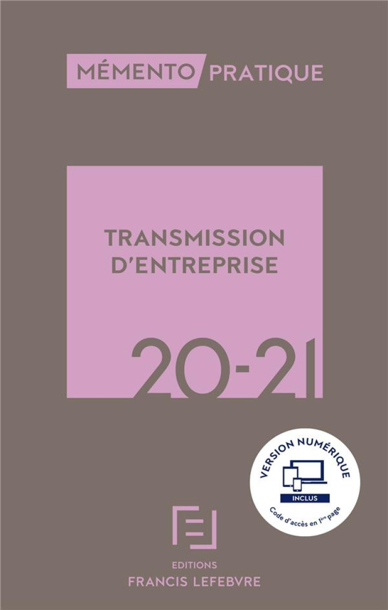 MEMENTO  -  TRANSMISSION D'ENTREPRISE (EDITION 2020/2021) - XXX - LEFEBVRE