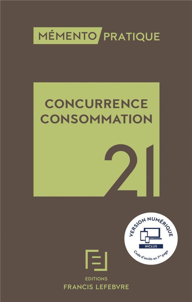 MEMENTO PRATIQUE : CONCURRENCE CONSOMMATION (EDITION 2021) - XXX - LEFEBVRE