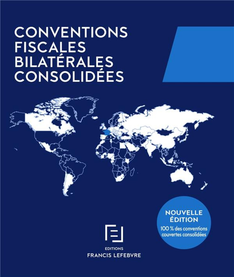 CONVENTIONS FISCALES BILATERALES CONSOLIDEES - XXX - LEFEBVRE