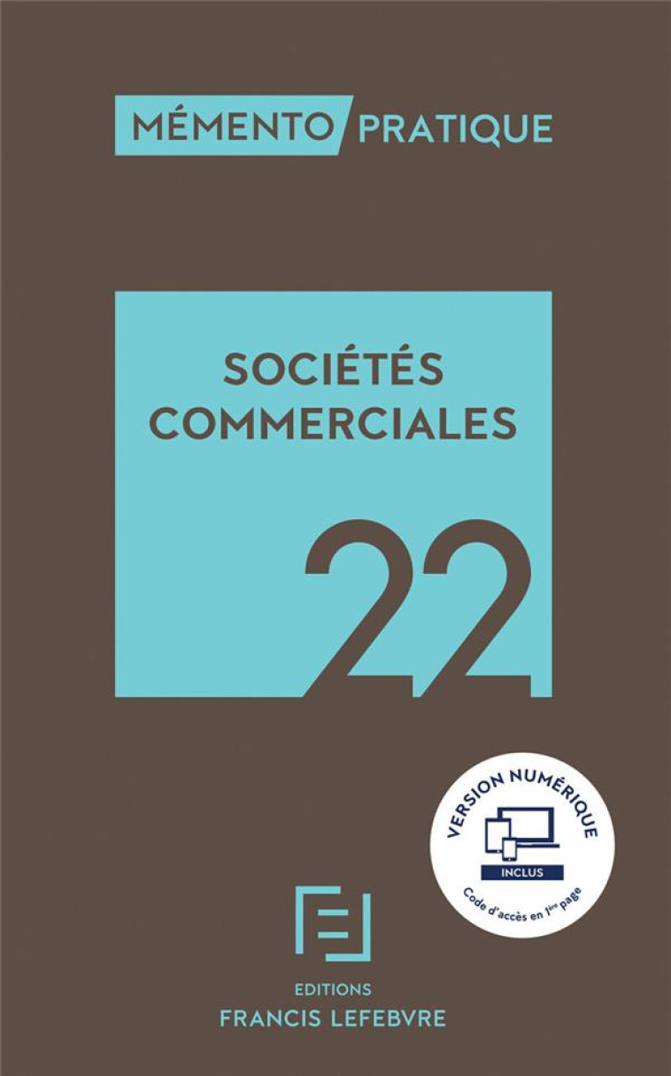 MEMENTO PRATIQUE : SOCIETES COMMERCIALES (EDITION 2022) - REDACTION F L. - LEFEBVRE