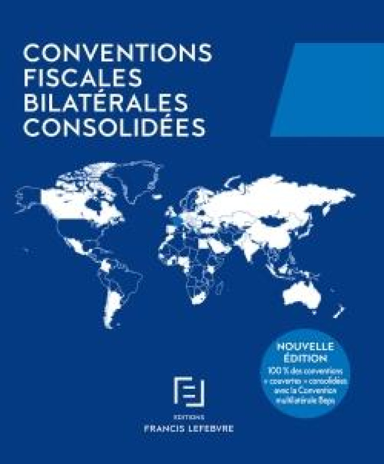 CONVENTIONS FISCALES BILATERALES CONSOLIDEES - REDACTION F L. - LEFEBVRE