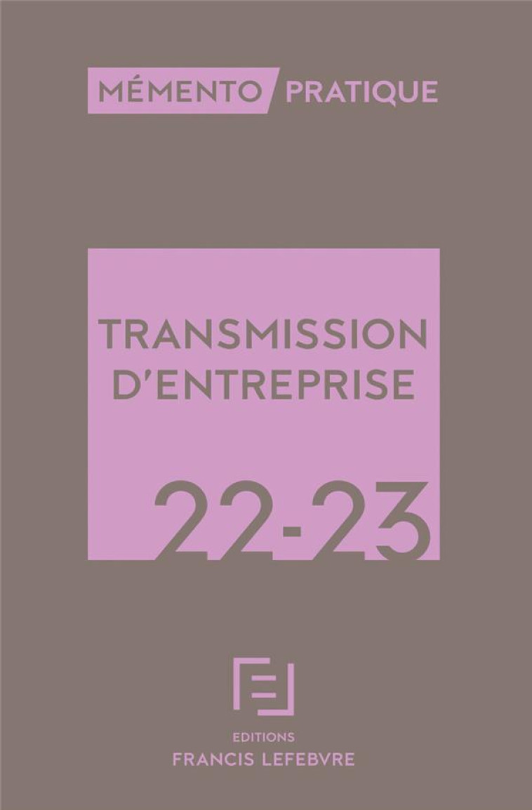 MEMENTO TRANSMISSION D'ENTREPRISE 2022-2023 - COLLECTIF - LEFEBVRE