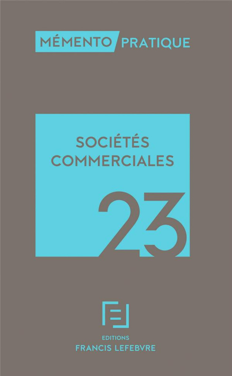 MEMENTO SOCIETES COMMERCIALES 2023 - COLLECTIF - LEFEBVRE