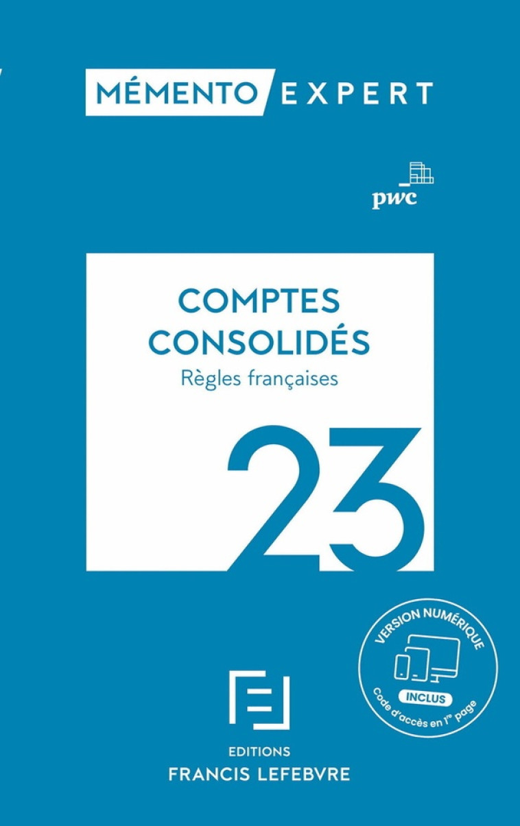 MEMENTO EXPERT : COMPTES CONSOLIDES (EDITION 2023) - PWC - LEFEBVRE