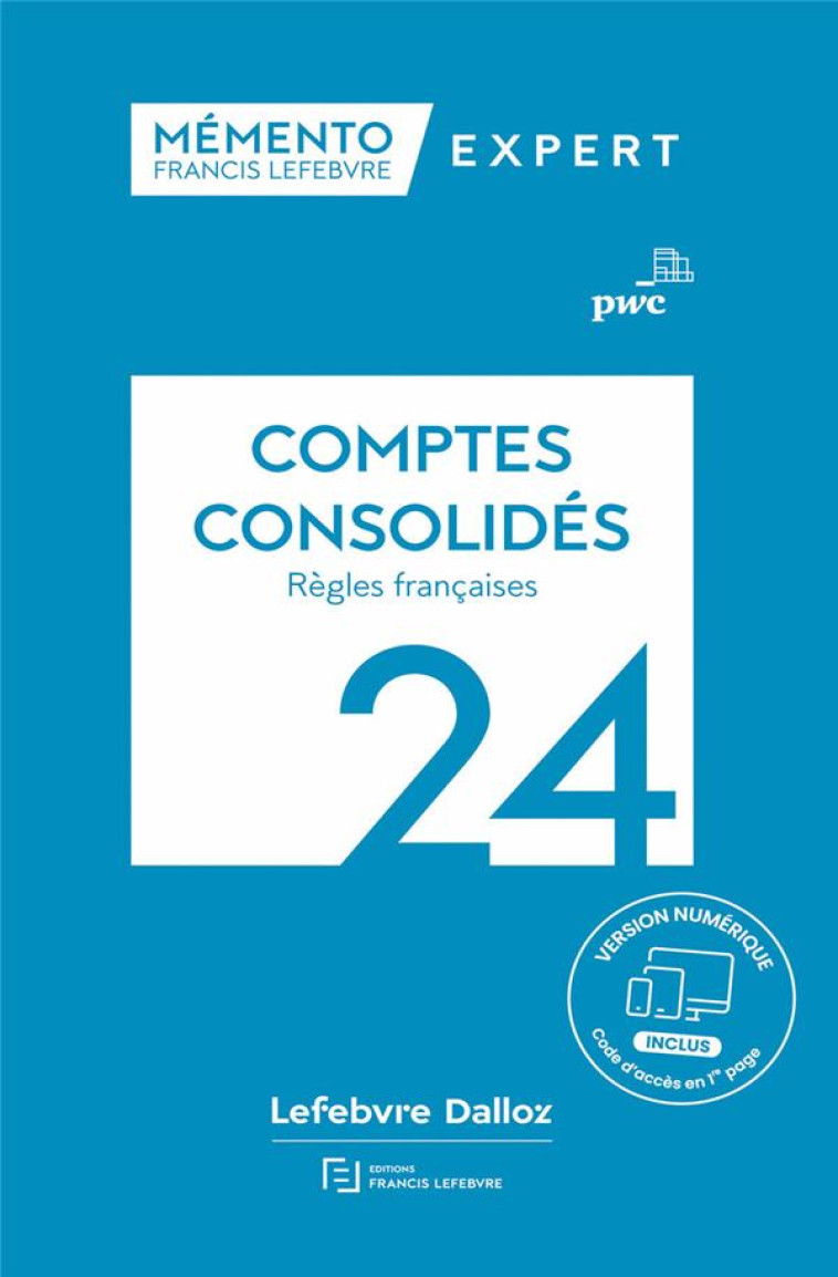 MEMENTO EXPERT : COMPTES CONSOLIDES (EDITION 2024) - PWC - LEFEBVRE